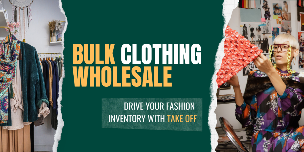 Take Off - Bulk Clothing Wholesale
