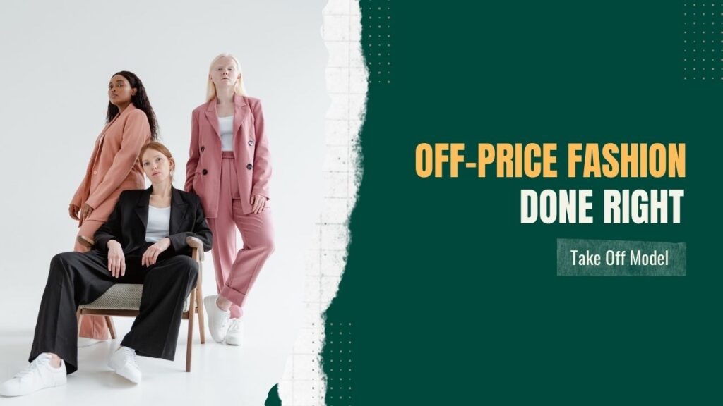 Take Off - Off-Price Fashion Done Right